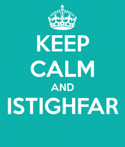 Keep Calm and Istighfar